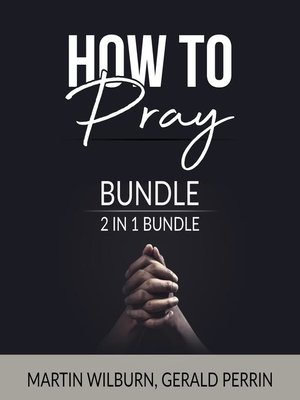 cover image of How to Pray Bundle, 2 in 1 Bundle